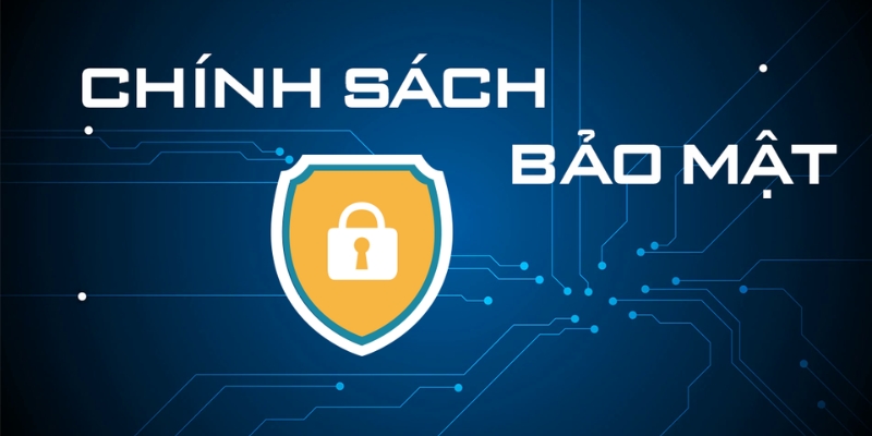 Chính Sách Bảo Mật 3 Những biện pháp trong quy định bảo mật